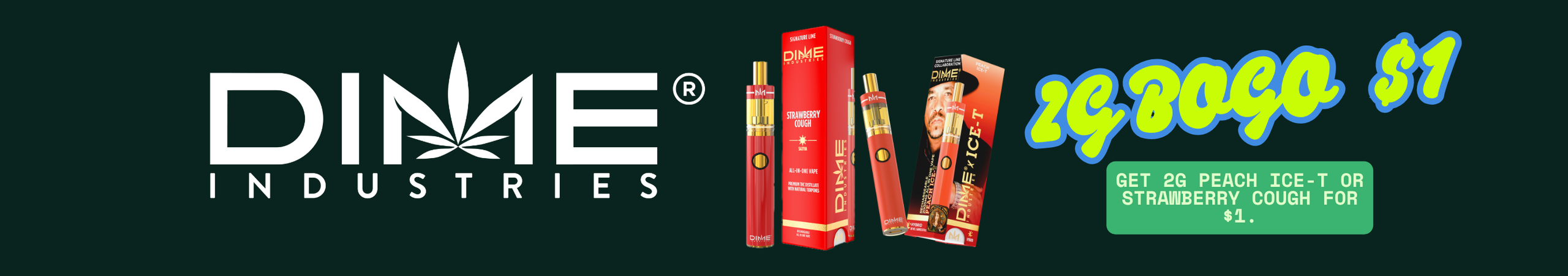 Cannabis Promo, Cannabis Sales, Cannabis Discounts, Cannabis on Sale, DIME Banner 07/02