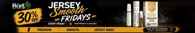 Cannabis Promo, Cannabis Sales, Cannabis Discounts, Cannabis on Sale, 30% OFF JERSEY SMOOTH FRIDAYS 💛🥇
