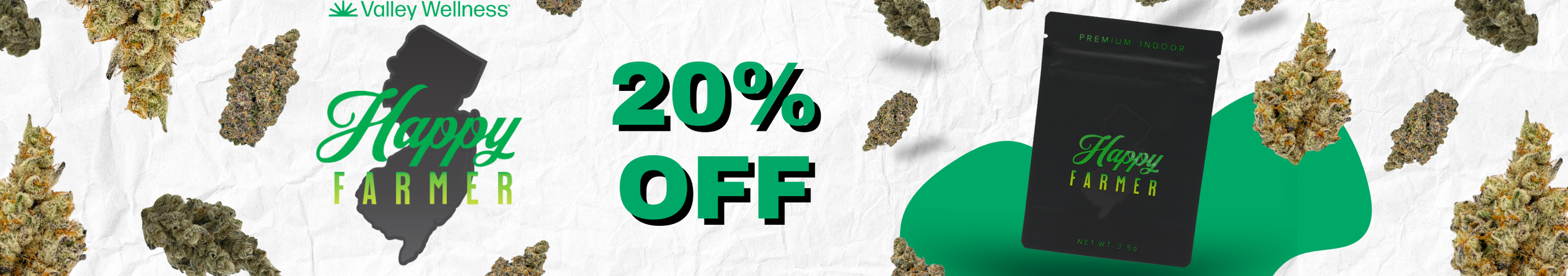 Cannabis Promo, Cannabis Sales, Cannabis Discounts, Cannabis on Sale, 20% Off Happy Farmer Flower!