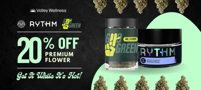 Cannabis Promo, Cannabis Sales, Cannabis Discounts, Cannabis on Sale, 20% Off Rythm & Good Green Flower!