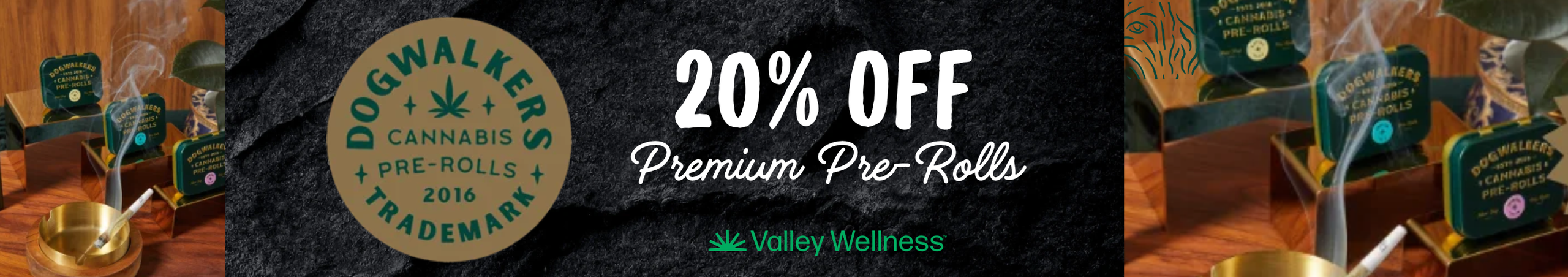 Cannabis Promo, Cannabis Sales, Cannabis Discounts, Cannabis on Sale, 20% Off Dogwalkers!