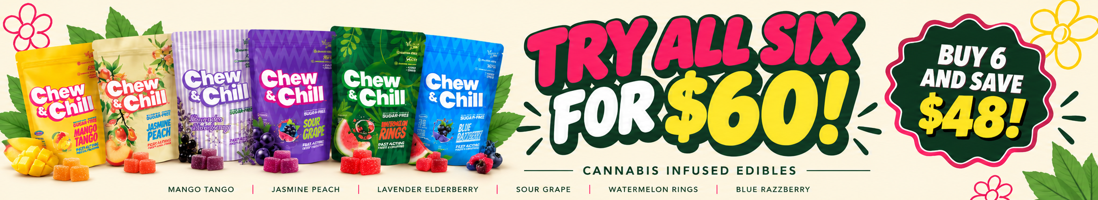 Cannabis Promo, Cannabis Sales, Cannabis Discounts, Cannabis on Sale, Chew & Chill Bundle 6 for $60!