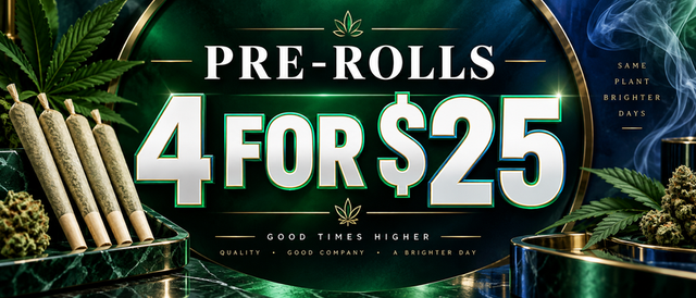 Cannabis Promo, Cannabis Sales, Cannabis Discounts, Cannabis on Sale, PRE-ROLLS | 4 for $25