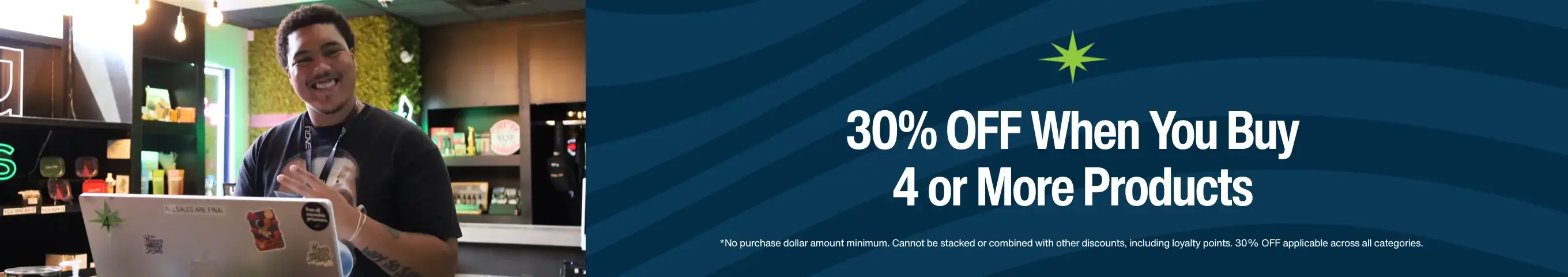 Cannabis Promo, Cannabis Sales, Cannabis Discounts, Cannabis on Sale, Buy 4+ Cannabis Products for 30% OFF