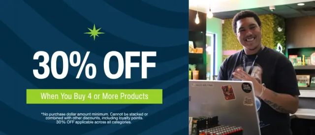 Cannabis Promo, Cannabis Sales, Cannabis Discounts, Cannabis on Sale, Buy 4+ Cannabis Products for 30% OFF