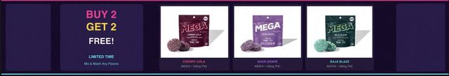 Cannabis Promo, Cannabis Sales, Cannabis Discounts, Cannabis on Sale, BUY 2 MEGA GET 2 MEGA!!!