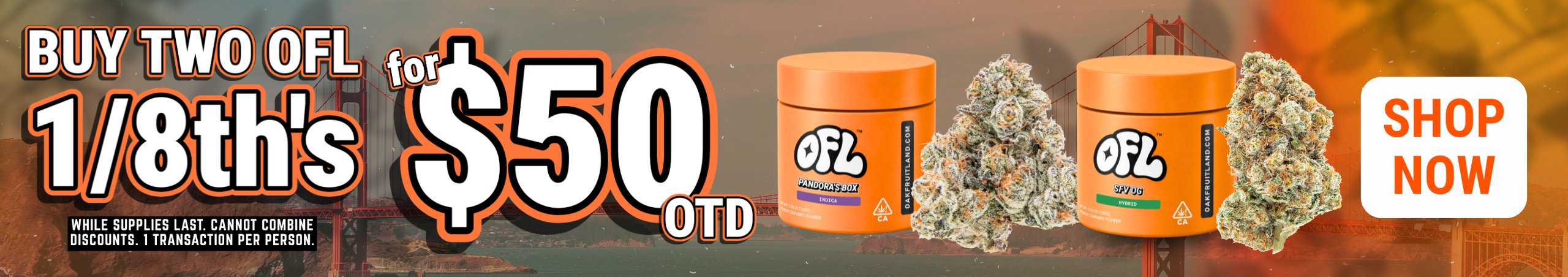 Cannabis Promo, Cannabis Sales, Cannabis Discounts, Cannabis on Sale, SF 8th 50 OTD