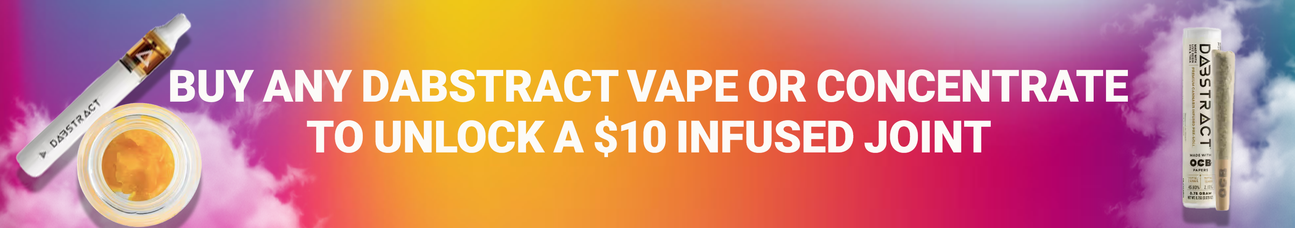 Cannabis Promo, Cannabis Sales, Cannabis Discounts, Cannabis on Sale, Dabstract $10 Preroll With Cart/Concentrate