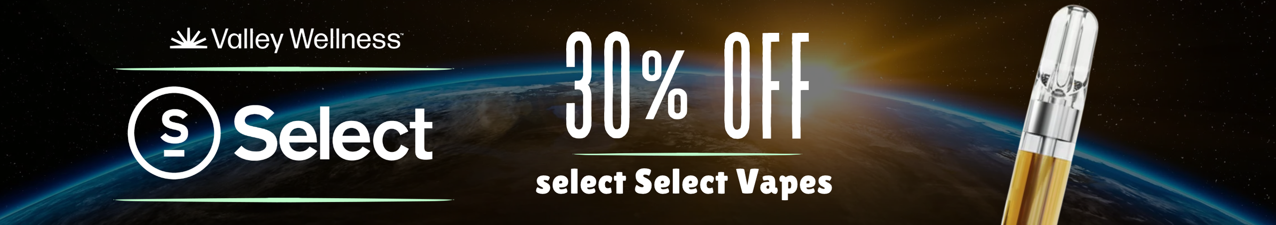 Cannabis Promo, Cannabis Sales, Cannabis Discounts, Cannabis on Sale, 30% Off select Select Vapes!