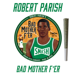 Robert Parish’s Bad Mother F'er SMASH Hits