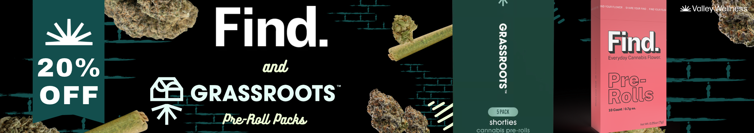 Cannabis Promo, Cannabis Sales, Cannabis Discounts, Cannabis on Sale, 20% Off Find & Grassroots Preroll Packs!