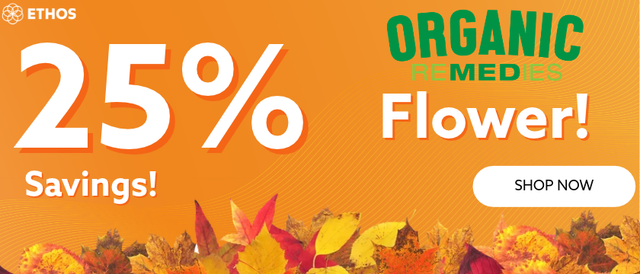 Cannabis Promo, Cannabis Sales, Cannabis Discounts, Cannabis on Sale, 25% OFF Organic Remedies Flower! *NOT Stackable
