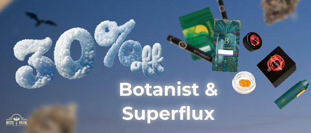 Cannabis Promo, Cannabis Sales, Cannabis Discounts, Cannabis on Sale, The Botanist & Superflux 30% Off