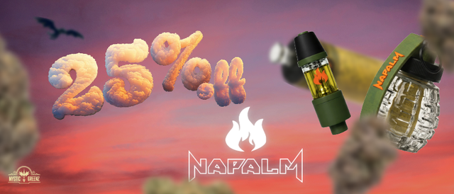 Cannabis Promo, Cannabis Sales, Cannabis Discounts, Cannabis on Sale, Napalm 25% Off