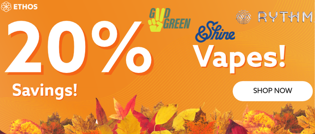 Cannabis Promo, Cannabis Sales, Cannabis Discounts, Cannabis on Sale, 20% OFF Rythm, &Shine, & Good Green Vapes!