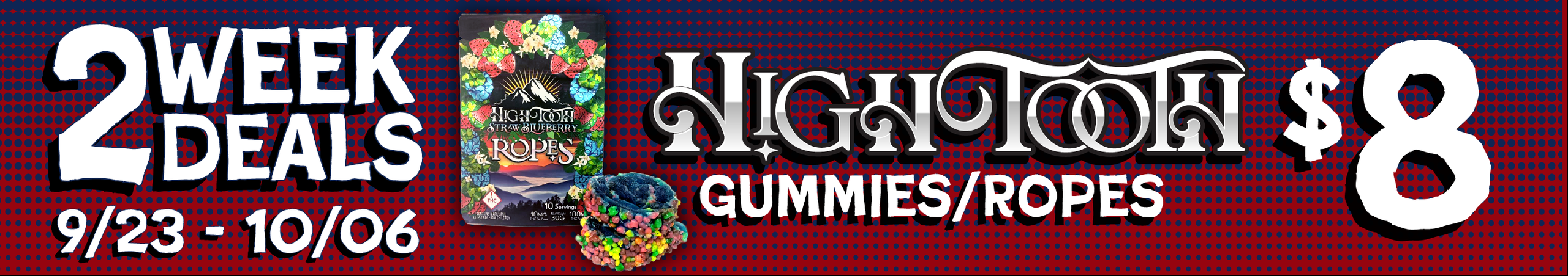 Cannabis Promo, Cannabis Sales, Cannabis Discounts, Cannabis on Sale, HighTooth Gummies/Ropes — $8