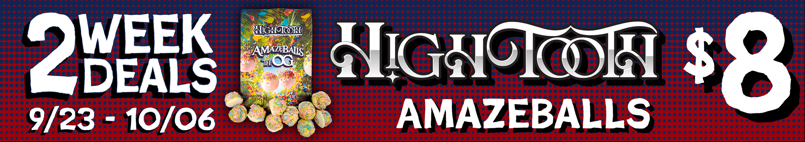 Cannabis Promo, Cannabis Sales, Cannabis Discounts, Cannabis on Sale, HighTooth Amazeballs — $8