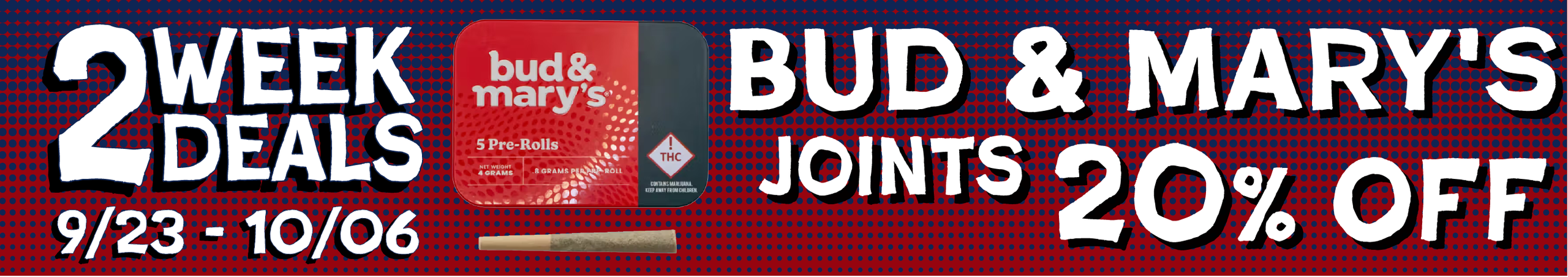 Cannabis Promo, Cannabis Sales, Cannabis Discounts, Cannabis on Sale, Bud & Mary's Joints — 20% off