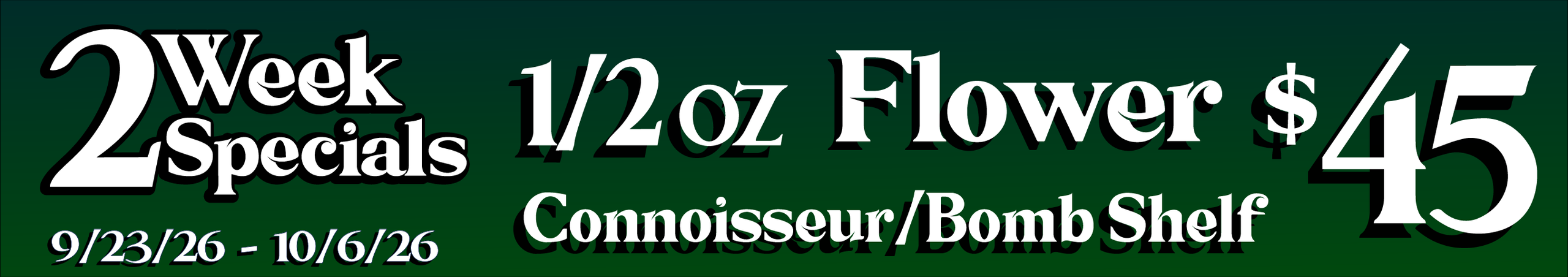 Cannabis Promo, Cannabis Sales, Cannabis Discounts, Cannabis on Sale, Connoisseur/Bomb Shelf flower — $45 1/2 oz.