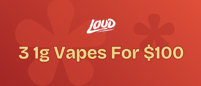 Cannabis Promo, Cannabis Sales, Cannabis Discounts, Cannabis on Sale, Three 1g Loud Vapes for $100