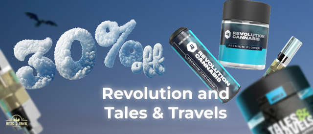 Cannabis Promo, Cannabis Sales, Cannabis Discounts, Cannabis on Sale, Revolution and Tales & Travels 30% Off