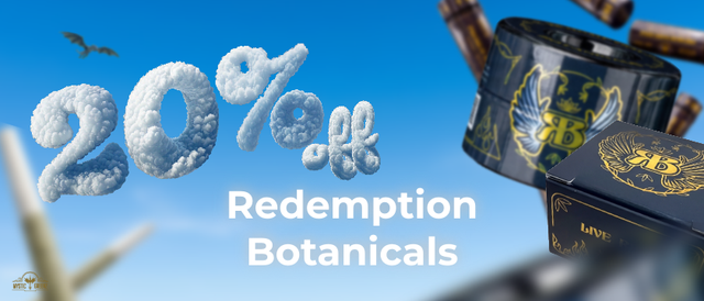 Cannabis Promo, Cannabis Sales, Cannabis Discounts, Cannabis on Sale, Redemption Botanicals 20% Off