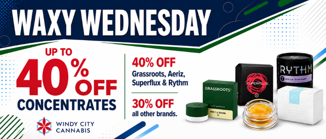 Cannabis Promo, Cannabis Sales, Cannabis Discounts, Cannabis on Sale, Waxy Wednesday: 40% off
