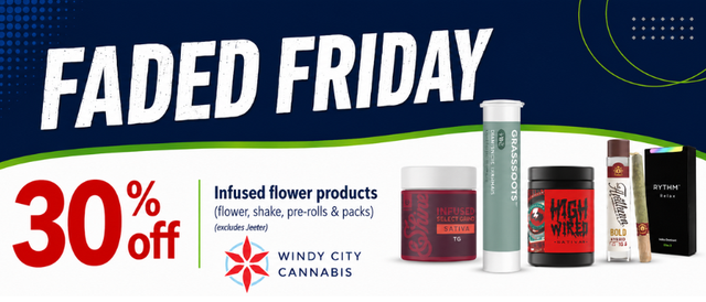 Cannabis Promo, Cannabis Sales, Cannabis Discounts, Cannabis on Sale, Faded Friday: 30% off
