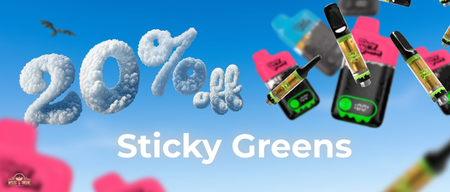 Cannabis Promo, Cannabis Sales, Cannabis Discounts, Cannabis on Sale, Sticky Greens 20% Off
