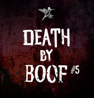 Death by Boof #5 Noble Valley