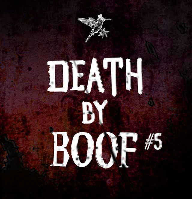 Death by Boof #5 Noble Valley