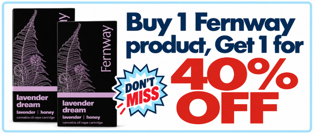 Cannabis Promo, Cannabis Sales, Cannabis Discounts, Cannabis on Sale, Fernway: Buy 1, Get 1 for 40% off