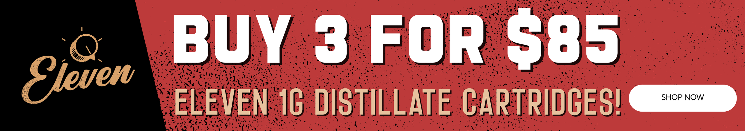 Cannabis Promo, Cannabis Sales, Cannabis Discounts, Cannabis on Sale, Buy 3 For $85 - Eleven 1g Distillate Cartridges! *NOT Stackable