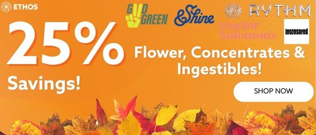 Cannabis Promo, Cannabis Sales, Cannabis Discounts, Cannabis on Sale, 25% OFF GTI Flower, Concentrates & Ingestibles! *NOT Stackable
