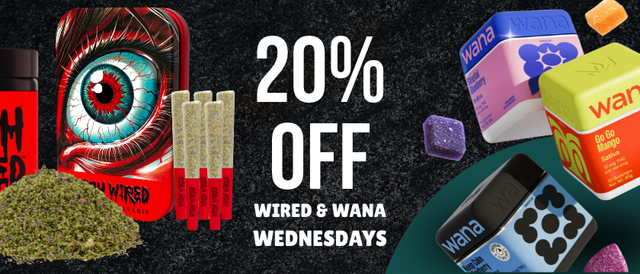 Cannabis Promo, Cannabis Sales, Cannabis Discounts, Cannabis on Sale, Wana & Wired Wednesdays 20% off