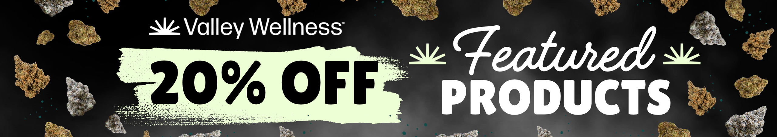 Cannabis Promo, Cannabis Sales, Cannabis Discounts, Cannabis on Sale, 20% off Featured Products