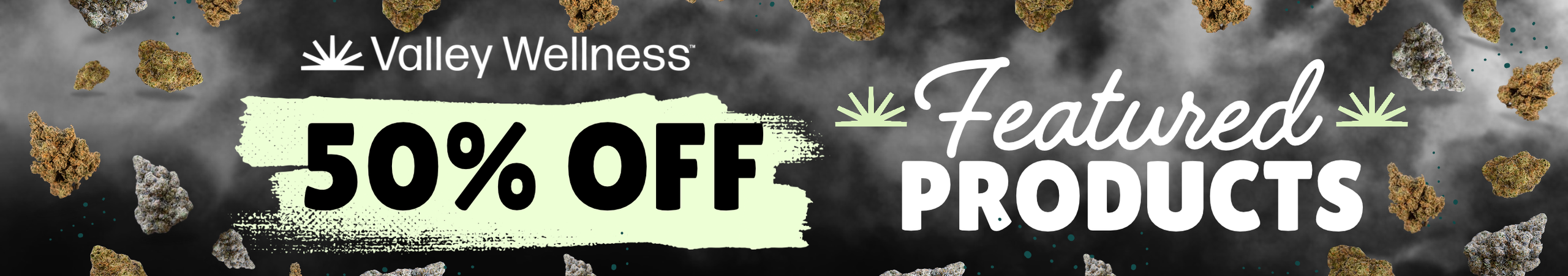 Cannabis Promo, Cannabis Sales, Cannabis Discounts, Cannabis on Sale, 50% Off Featured Products