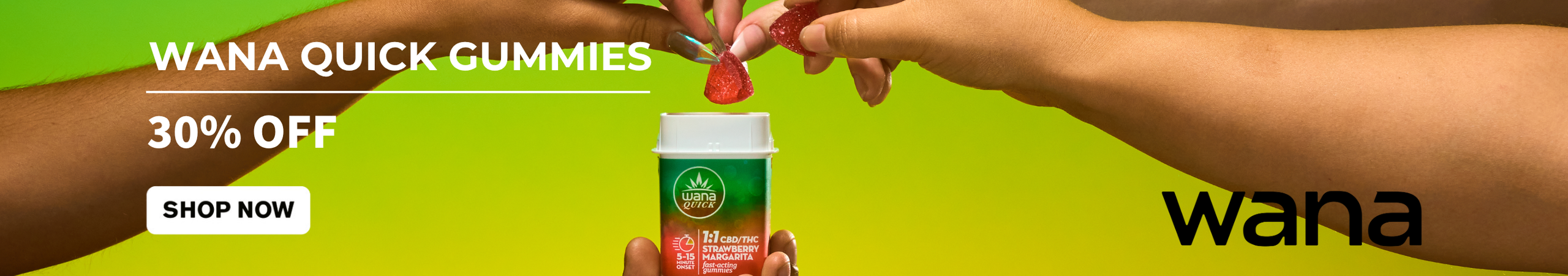 Cannabis Promo, Cannabis Sales, Cannabis Discounts, Cannabis on Sale, 30% OFF Wana QUICK Gummies