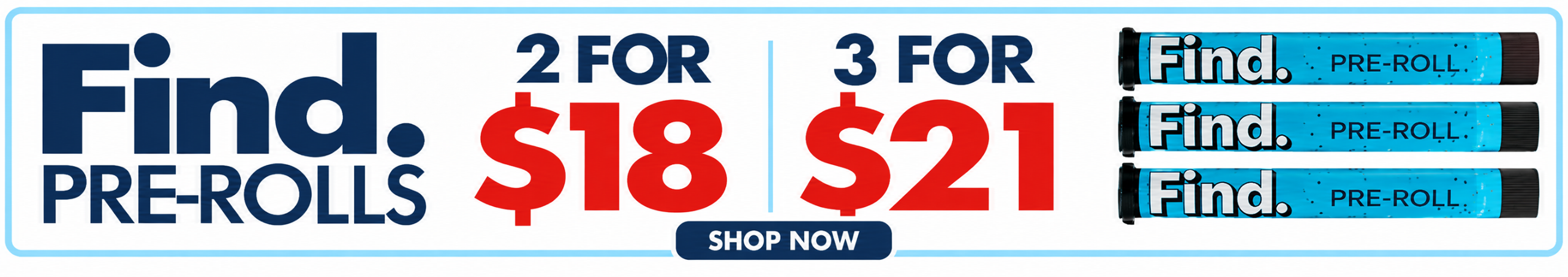 Cannabis Promo, Cannabis Sales, Cannabis Discounts, Cannabis on Sale, Find Pre-rolls: 3 for $21