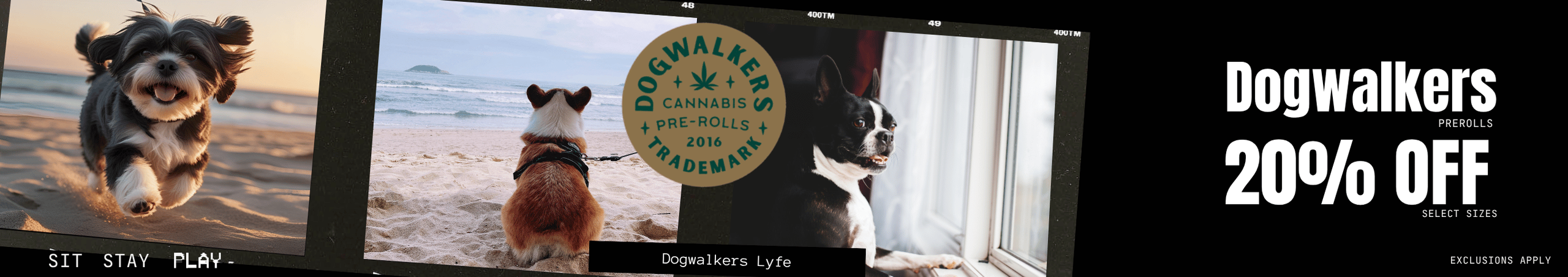 Cannabis Promo, Cannabis Sales, Cannabis Discounts, Cannabis on Sale, Dogwalkers 20% Fri Sat Sun