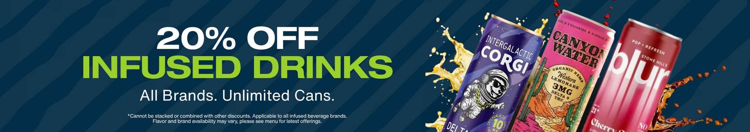 Cannabis Promo, Cannabis Sales, Cannabis Discounts, Cannabis on Sale, 20% Off All Beverages