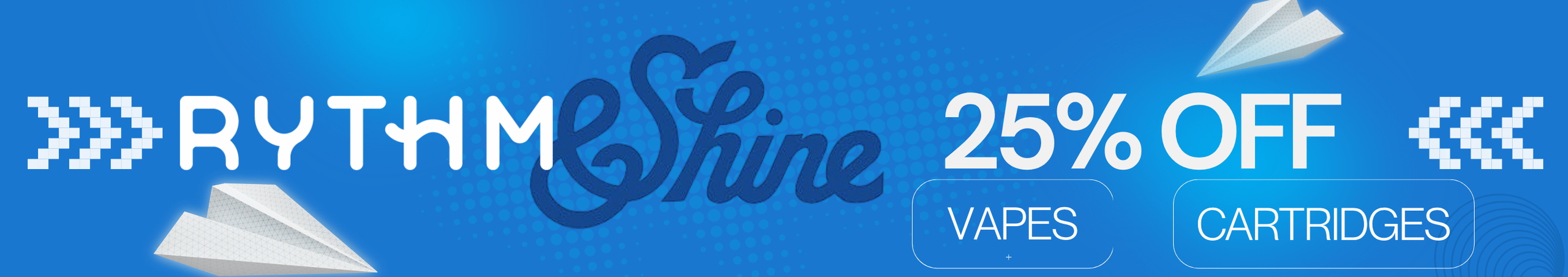 Cannabis Promo, Cannabis Sales, Cannabis Discounts, Cannabis on Sale, Rythm &Shine Carts Vapes 25% Off Everyday