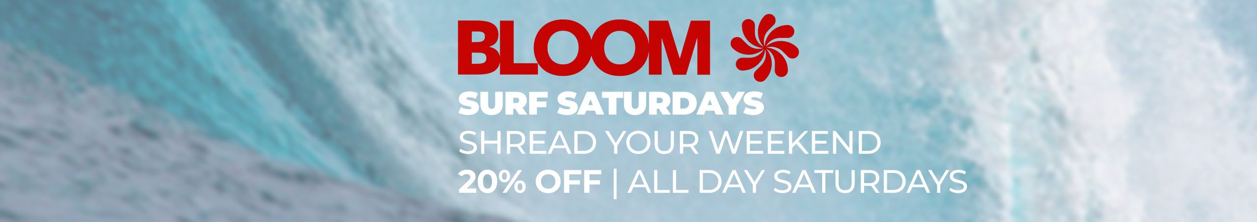 Cannabis Promo, Cannabis Sales, Cannabis Discounts, Cannabis on Sale, Bloom Surf Saturday