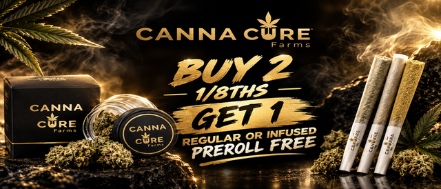 Cannabis Promo, Cannabis Sales, Cannabis Discounts, Cannabis on Sale, Canna Cure: Buy 2 1/8ths, enjoy a PR on us