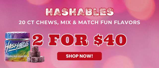 Cannabis Promo, Cannabis Sales, Cannabis Offers, Cannabis on Sale, Hashables 2 for $35