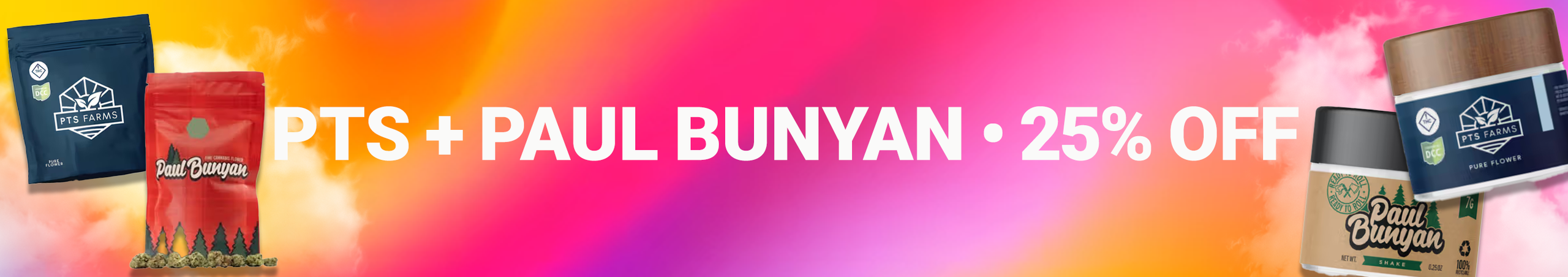 Cannabis Promo, Cannabis Sales, Cannabis Discounts, Cannabis on Sale, PTS + Paul Bunyan Flower 25%