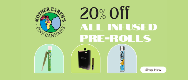 Cannabis Promo, Cannabis Sales, Cannabis Discounts, Cannabis on Sale, 20% Off Infused Pre-Rolls