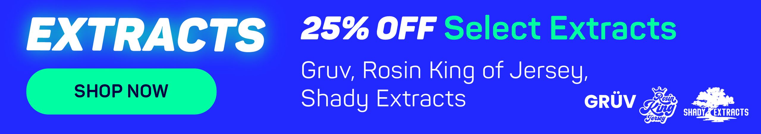 Cannabis Promo, Cannabis Sales, Cannabis Discounts, Cannabis on Sale, 25% OFF Selected Extracts