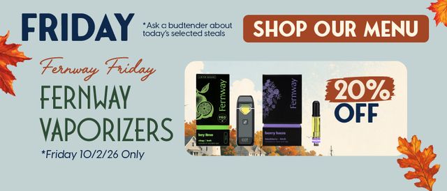 Cannabis Promo, Cannabis Sales, Cannabis Discounts, Cannabis on Sale, Fernway Fridays