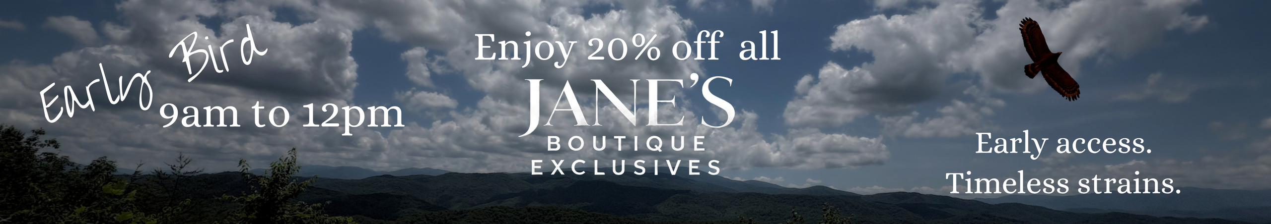 Cannabis Promo, Cannabis Sales, Cannabis Discounts, Cannabis on Sale, Jane's Early Bird